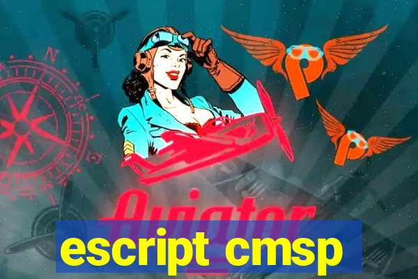 escript cmsp